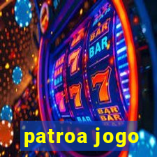 patroa jogo